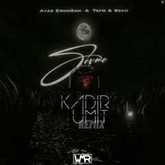 Ayaz Erdoğan ft. Tefo & Seko - Sevme (Kadir Ümit Remix)