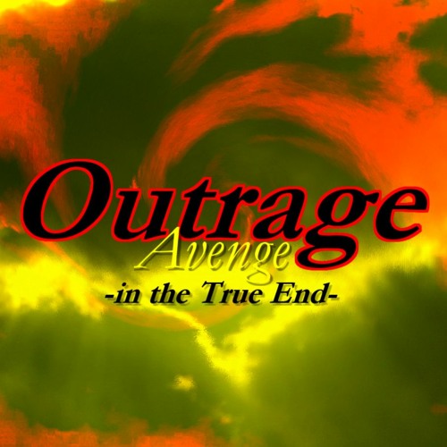 Outrage Avenge -in the True End-