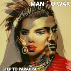 MAN´O WAR - STEP TO PARADISE