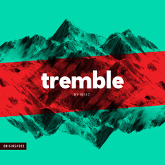 MI37 - Tremble (Extended)