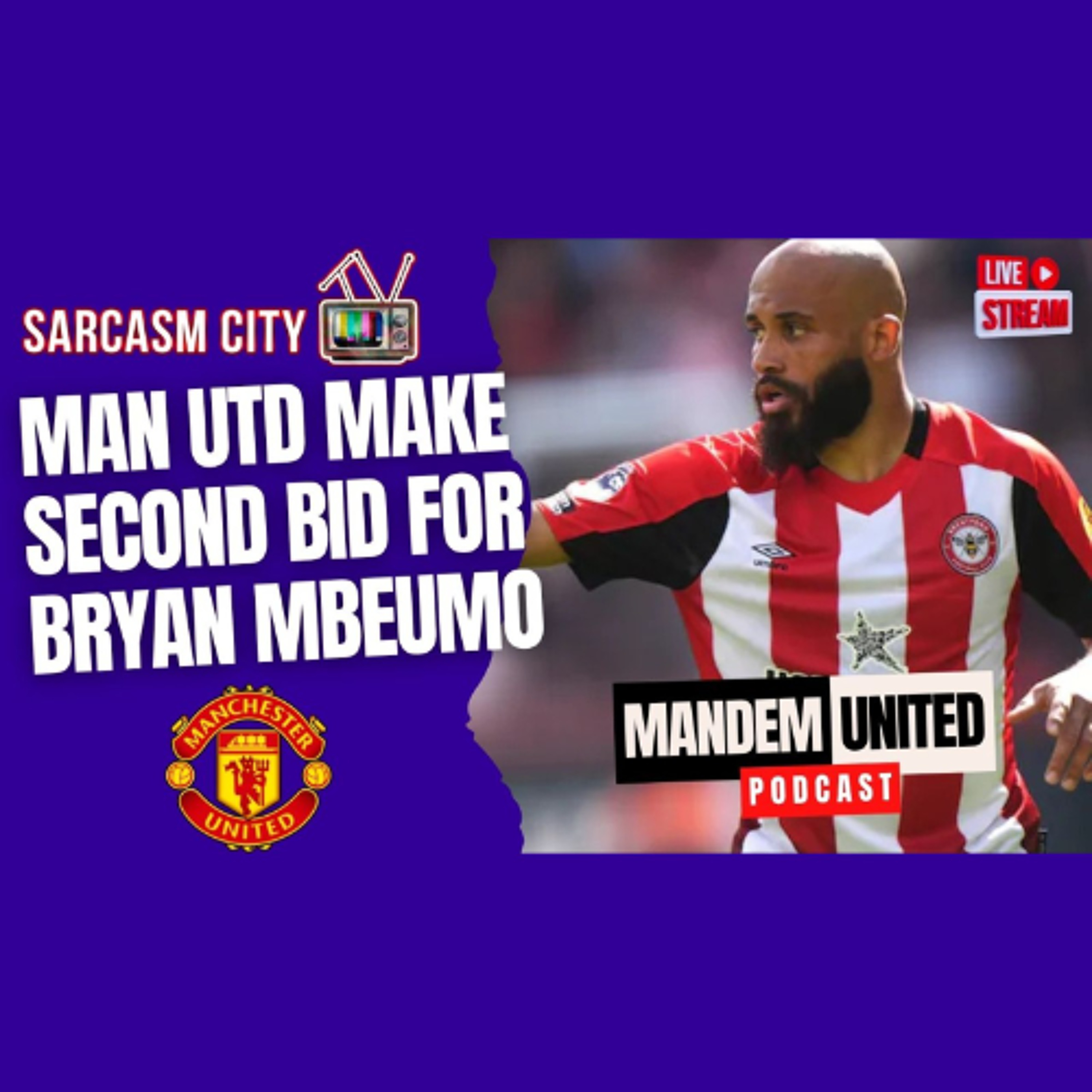 MANCHESTER UNITED 2ND BID FOR MBEUMO - ManDem United Podcast