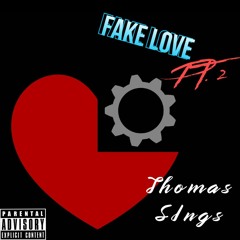 Fake Love Pt. 2 - Big T Smokes (PROD. HANS ERENETA)