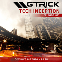 \\ GTrick - Tech Inception Podcast EP11