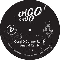 D1. Electric & Nixxie - Choo Choo (Coral O'Connor Remix) Preview