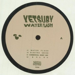 Yetsuby - Water Flash EP (Clips) [TPDD008] 💧