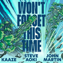 Steve Aoki, KAAZE, John Martin - Won't Forget This Time ft. John Martin