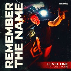 Level One Ft. Last Word - Remember The Name