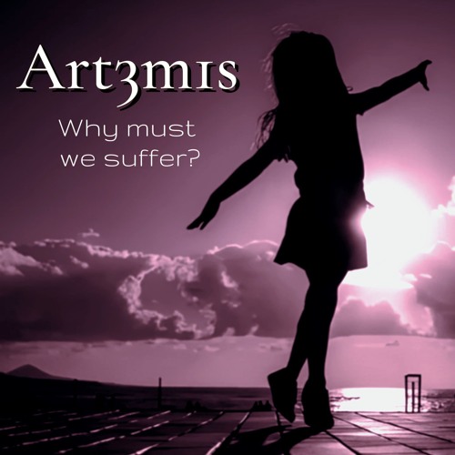 Why must we suffer?