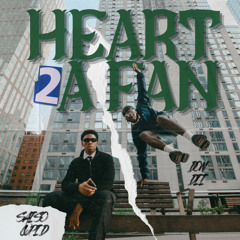 Heart 2  a Fan ft (DON DII )