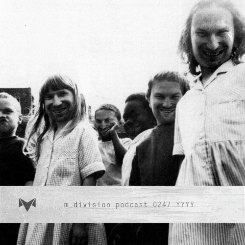 m_division podcast 024 : YYYY - For Richard D. James