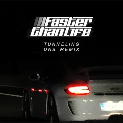 TUNNELING (DNB REMIX)