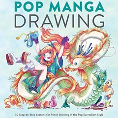 DOWNLOAD PDF 📨 Pop Manga Drawing: 30 Step-by-Step Lessons for Pencil Drawing in the