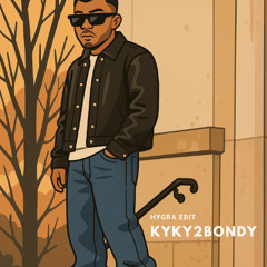 KYKY2BONDY ( HYGRA EDIT )