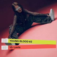 YOUNGBLOOD#2 10: Lavia