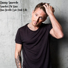 Danny Saucedo - Snacket på stan (Dan Deville Epic Funk Edit) filtered