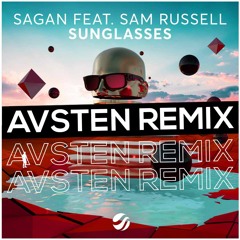 Sagan - Sunglasses Ft. Sam Russel (Avsten Remix)