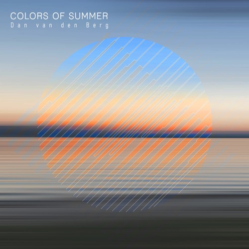 Colors of Summer | Dan van den Berg - a Short Tale ...