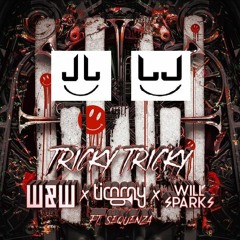 Tricky Tricky (Boxes With Smiles FLIP) - DJ Inphinity Vs Timmy Trumpet, W&W & WIll Sparks
