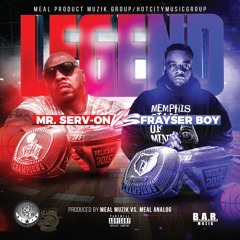 Mr. Serv-On & Frayser Boy-Legend