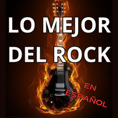 Lo MEJOR del ROCK en ESPAÑOL