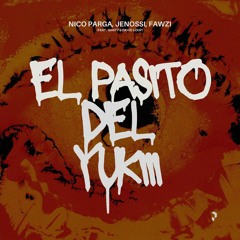 Nico Parga, Jenossi, Fawzi - El Pasito Del Yukiii (Feat. Sant7 & David Loop) | PVRGVS