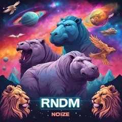 Hungry Hippopotamus - RNDM NOIZE (MOLliKuLE & INSIGHT)