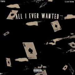 ALL I EVER WANTED Feat. Elijah Rushin (prod.1L)