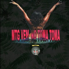 MTG VEM NO TOMA TOMA