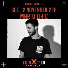 Mario Daic @ Digital X Radio Frankfurt 12.11.2022