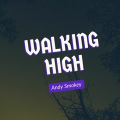 Walking High