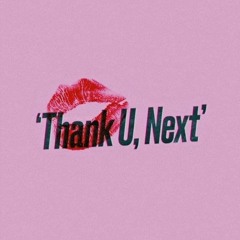 Ariana Grande - Thank You, Next (Shasha Remix)