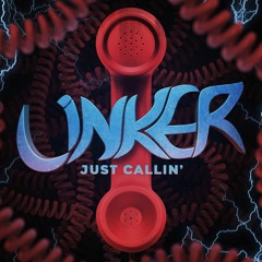 LINKER - Just Callin'