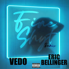 Fine Shyt (EB Remix) [feat. Eric Bellinger]