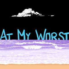 At My Worst Pink Sweat$ (cover)