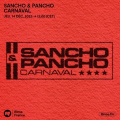 SANCHO & PANCHO CARNAVAL - 14 Décembre 2023