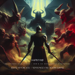 [XAME] 𝐅𝐑𝐄𝐄 𝐃𝐋 | RAVE SYNDICATE - SENTENCED TO DEATH