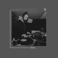 DEEP MVMT Podcast #268 - 100to