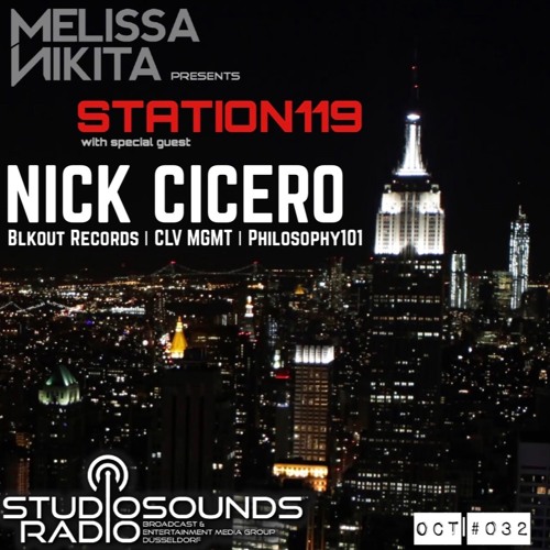 Melissa Nikita presents STATION119 OCT | Episode 032 feat. Nick Cicero