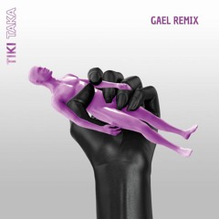 Vacra - Tiki Taka (GAEL REMIX)