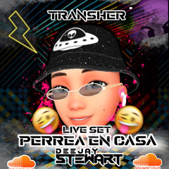 PERREA EN CASA-DJ STEWART(LIVE SET)