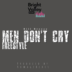 Men Don't Cry Freestyle