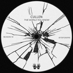 Free DL | CULLEN - The World You Know [EYDFDS091]