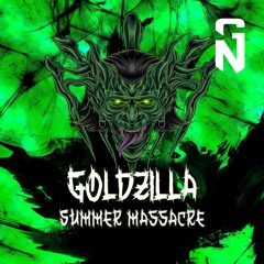 GOLDZILLA - Summer Massacre