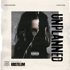 Clara La San - Unplanned (Club Edit)