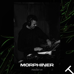 MORPHINER - TRAJECTORY Podcast #44