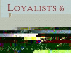 READ B.O.O.K Loyalists and Layabouts: The Rapid Rise and Faster Fall of Shelburne, Nova Scotia,