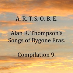 Songs of Bygone Eras Compilation 9