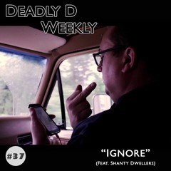 Ignore (feat. Shanty Dwellers)