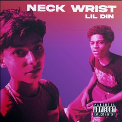 Lil Din - Neckwrist