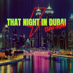 That night in Dubai - Indie Dance 01/2024